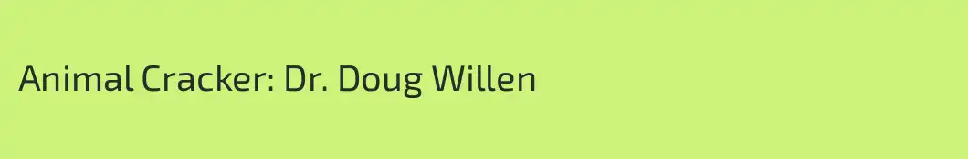 Animal Cracker: Dr. Doug Willen